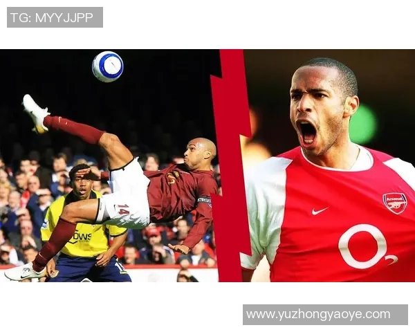 蒂埃里亨利传奇之路从枪手英雄到法国足球的不朽象征